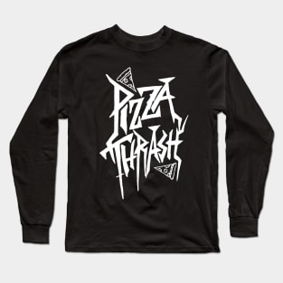 PIZZA THRASH METAL meme design without doodles Long Sleeve T-Shirt